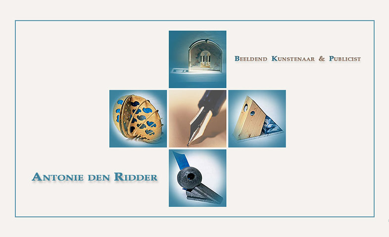 Antonie den Ridder, Beeldend Kunstenaar & Publicist